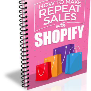 How to Make Repeat Sales With Shopify